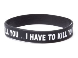 Silicone bracelet IF I TELL YOU [JTG]